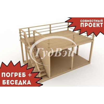 Совместный проект: Двухэтажная беседка  плюс Погреб